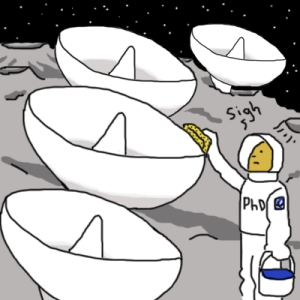 Sighing man in space suit labelled "PhD" cleans a satellite dish on the moon.