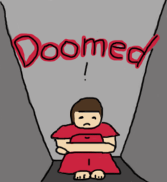 woman in the bottom of a pit with the word doomed over her head